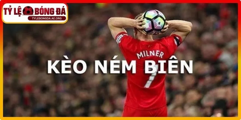 Điều cốt lõi của kèo ném biên trong cá cược bóng đá
